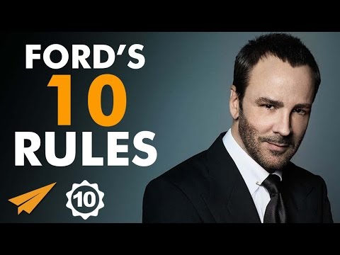 Tom Ford's Top 10 Rules For Success