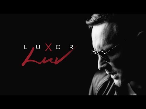 Luxor - LUV (Официальный клип)