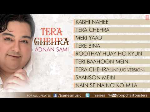 Tera Chehra Album Full Songs - Jukebox - Hits Of Adnan Sami