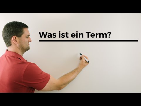 Was ist ein Term? Hilfe in Mathe, einfach erklärt, Nachhilfe online | Mathe by Daniel Jung