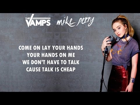 Mike Perry ft. The Vamps & Sabrina Carpenter - Hands (Lyrics)