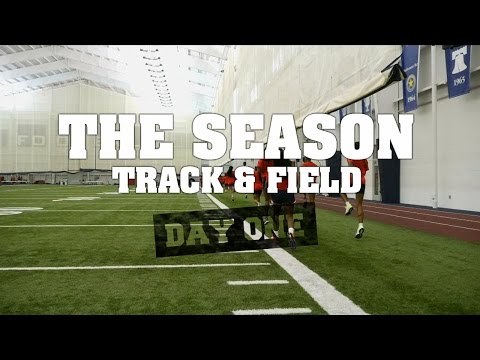 THE SEASON: Track and Field - Day One