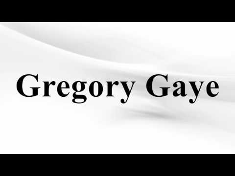 Gregory Gaye