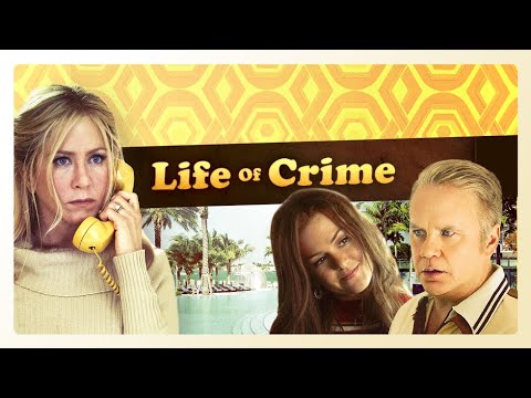 Life of Crime - Official Trailer