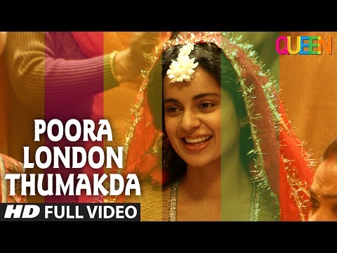 Queen: London Thumakda Full Video Song | Kangana Ranaut, Raj Kumar Rao