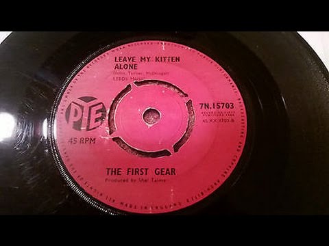 First Gear (Jimmy Page) - Leave My Kitten Alone, Very Rare UK single on Pye £200 `Led Zeppelin`