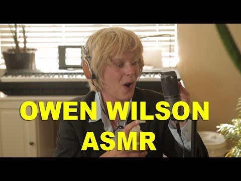 Owen Wilson ASMR