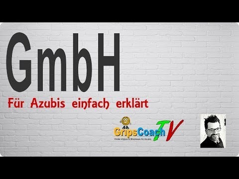 GmbH einfach erklärt - Prüfungswissen für Azubis ★ GripsCoachTV