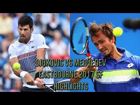 Novak Djokovic Vs Daniil Medvedev - Eastbourne 2017 SF (Highlights HD)