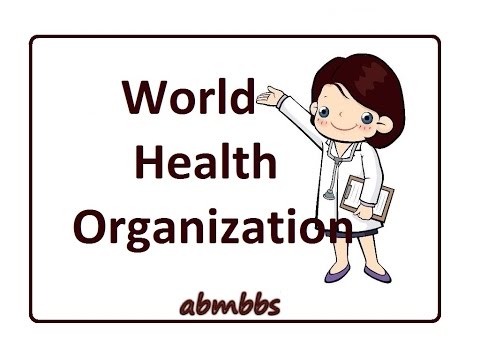 World Health Organization ( WHO )