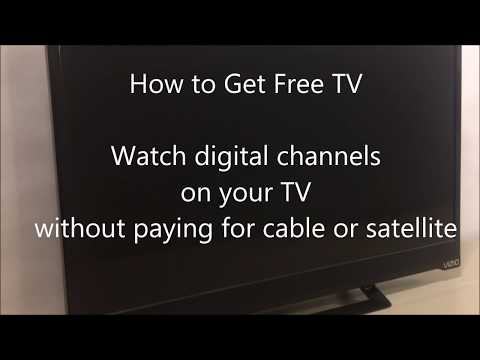 How to Get Free TV Watch digital channels without paying cable or satellite fees