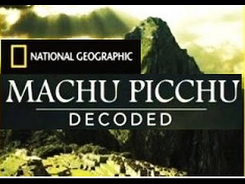 Machu Picchu Decoded (Full Documentary)