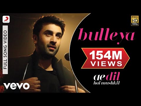 Bulleya - Full Song | Ae Dil Hai Mushkil | Ranbir | Aishwarya