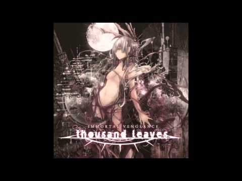 [Touhou Metal] Thousand Leaves - 02. Immortal Vengeance