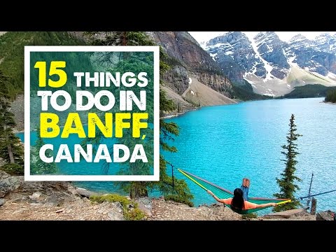 TOP 15 THINGS TO DO IN BANFF | Summer Canada Travel Guide 03