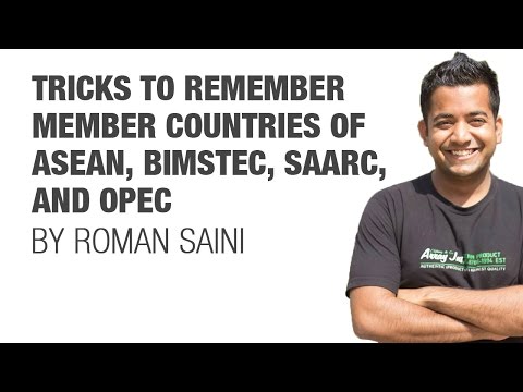 Tricks to remember members of ASEAN, BIMSTEC, SAARC, and OPEC (for UPSC CSE IAS, SSC CGL, CHSL)