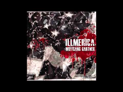 Wolfgang Gartner - Illmerica