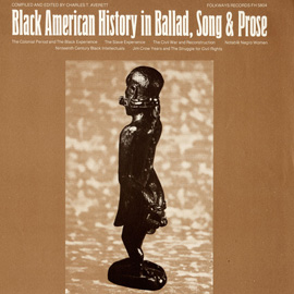Black American History in Ballad, Song & Prose