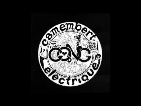 Gong - Camembert Electrique (1971) [Full Album]