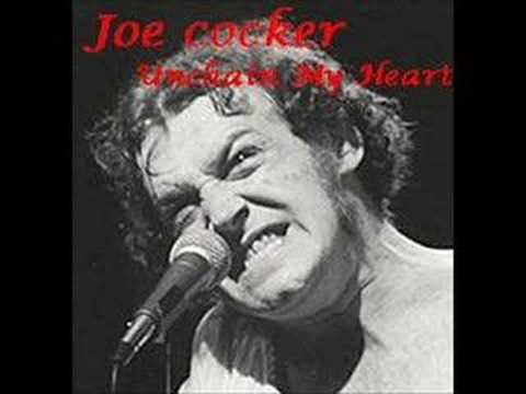 Joe cocker -  Unchain My Heart