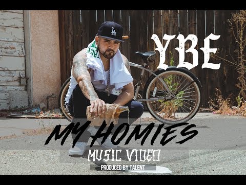 YBE - My Homies