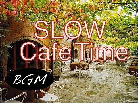 勉強＋集中用BGM ！スローなジャズ＆ボサノバBGM！カフェMUSIC！ゆったりカフェミュージック！