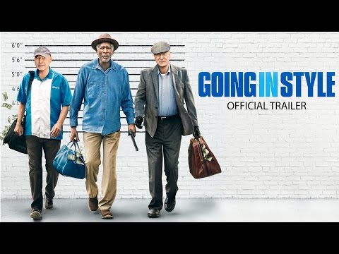 GOING IN STYLE - Official Trailer