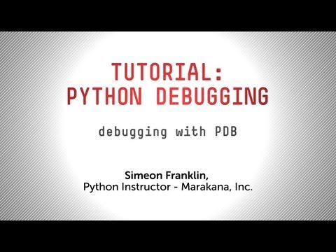 Tutorial: Debugging your Python Applications with pdb