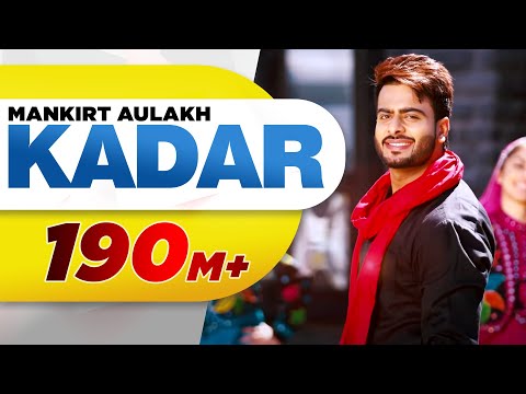 Kadar (Full Song) | Mankirt Aulakh | Sukh Sanghera | Latest Punjabi Song 2016 | Speed Records