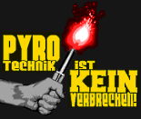 Pyrotechnik ist kein Verbrechen!