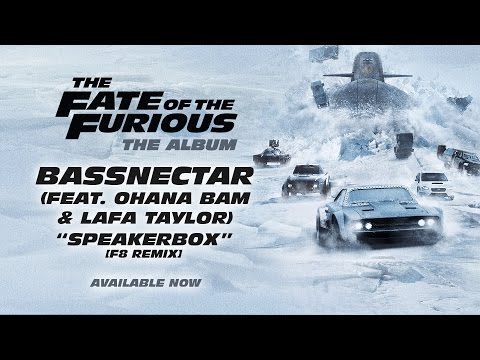 Bassnectar – Speakerbox ft. Ohana Bam & Lafa Taylor [F8 Remix] (The Fate of the Furious The Album)