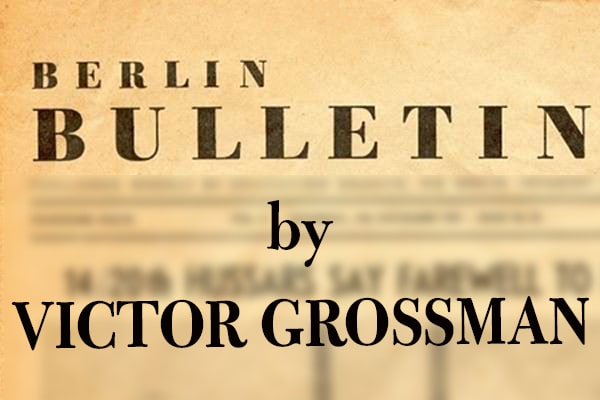 Berlin Bulletin by Victor Grossman