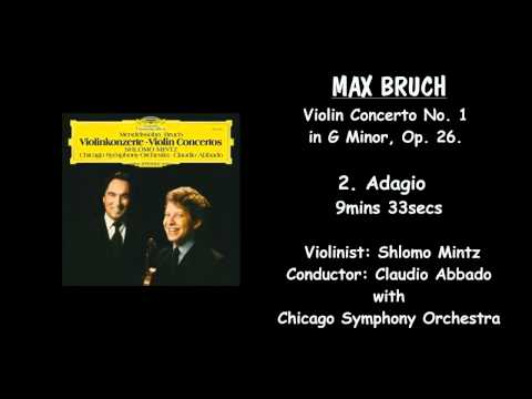 MAX BRUCH - Violin Concerto No, 1 in G Minor. Op. 26. - SHLOMO MINTZ/Claudio Abbado/Chicago Symphony