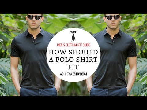 How Should A Polo Shirt Fit? - Men's Clothing Fit Guide - Pique, Cotton, Silk