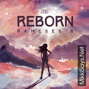 Rameses B - Reborn