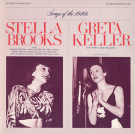 Diverse Songs and Moods of the 1940's: Stella Brooks and Greta Keller