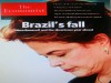 La publicacin inglesa The Economist, en su primera edicin del ao (de 2 a 8 de enero de 2016) puso a la presidente Dilma Rousseff en la tapa, bajo el ttulo Brazils Fall. Inmediatamente despus de esta divulgacin, hubo enorme repercusin en las redes.