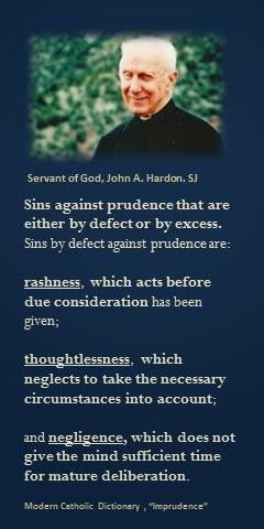 Fr. Hardon on "Imprudence"