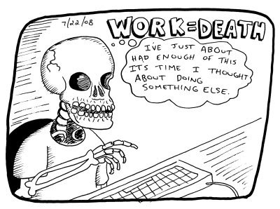 work-equals-death-7-22-08