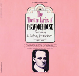 Theatre Lyrics of P.G. Wodehouse featuring music by Jerome Kern