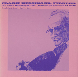 Clark Kessinger, Fiddler - Old-Time Country Music