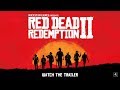 Red Dead Redemption 2 Trailer