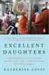 EXCELLENT DAUGHTERS by Katherine Zoepf