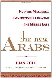 
                            THE NEW ARABS by Juan Cole