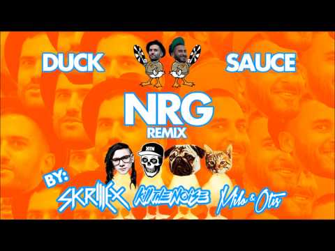 Duck Sauce - NRG (Skrillex, Kill The Noise, Milo & Otis Remix)