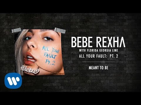 Bebe Rexha & Florida Georgia Line - Meant To Be [Audio]