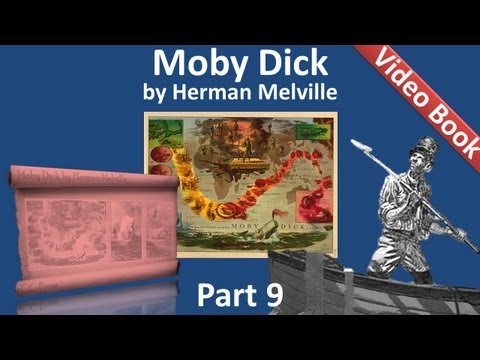 Part 09 - Moby Dick Audiobook by Herman Melville (Chs 105-123)