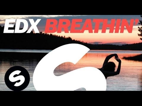 EDX - Breathin' (Extended Vocal Mix)