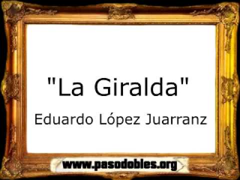 La Giralda - Eduardo López Juarranz [Pasodoble]