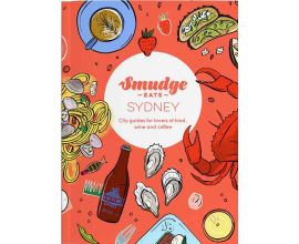 Smudge Eats Sydney Pocket Guide